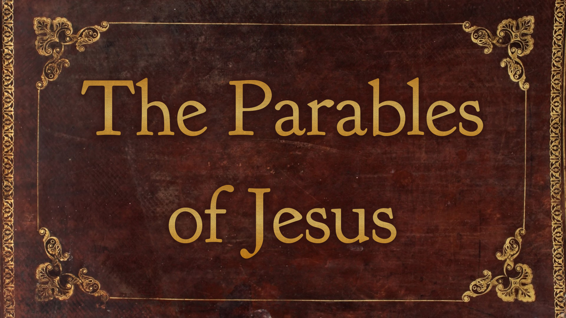 The Parables Of Jesus - Springer Road Church Of Christ